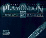 Grandes chansons Plamondon, Les - 25 ans de succès / 25 chansons