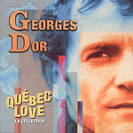 Georges Dor (Collection Qubec Love)