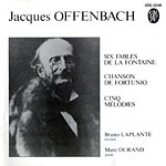 Jacques Offenbach - Six Fables de Lafontaine