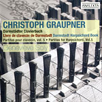 Christoph Graupner - Partitas pour clavecin, volume5