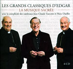 Grands classiques d'Edgar, Les - La musique sacre (6 CD)