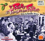 Party du temps des Ftes chez la famille Soucy, Le (2 CD)