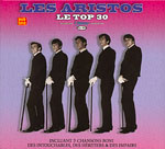 Top 30, Le - Les Aristos