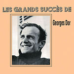 Grands succs de Georges Dor, Les
