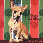 Chihuahua, Le
