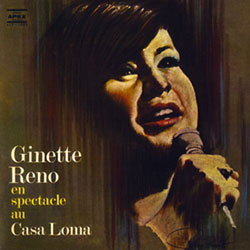 Ginette Reno – En spectacle à la Casa Loma