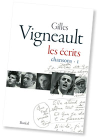 Gilles Vigneault – Les écrits (Chansons I)
